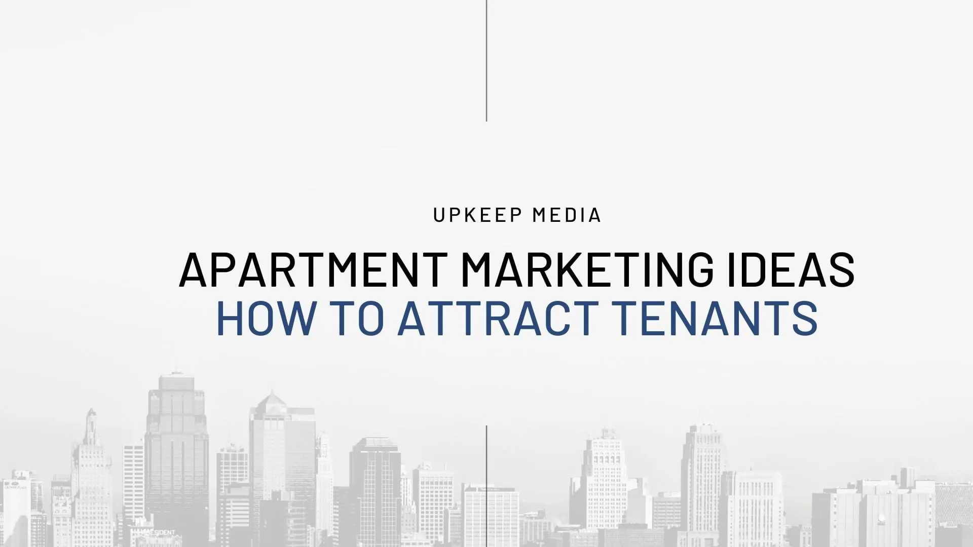 Multifamily Marketing Ideas: How to Attract Tenants