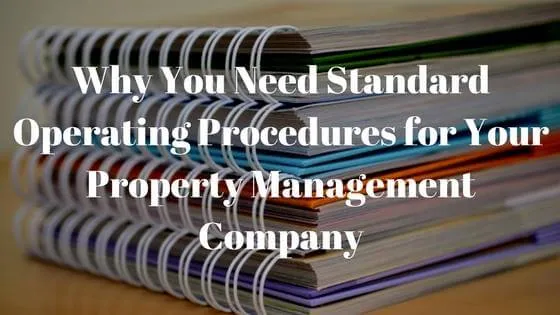 Why Your Property Management Company Needs to Implement Standard Operating Procedures
