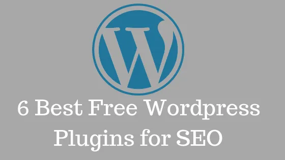 The 6 Best Free WordPress Plugins to Improve SEO