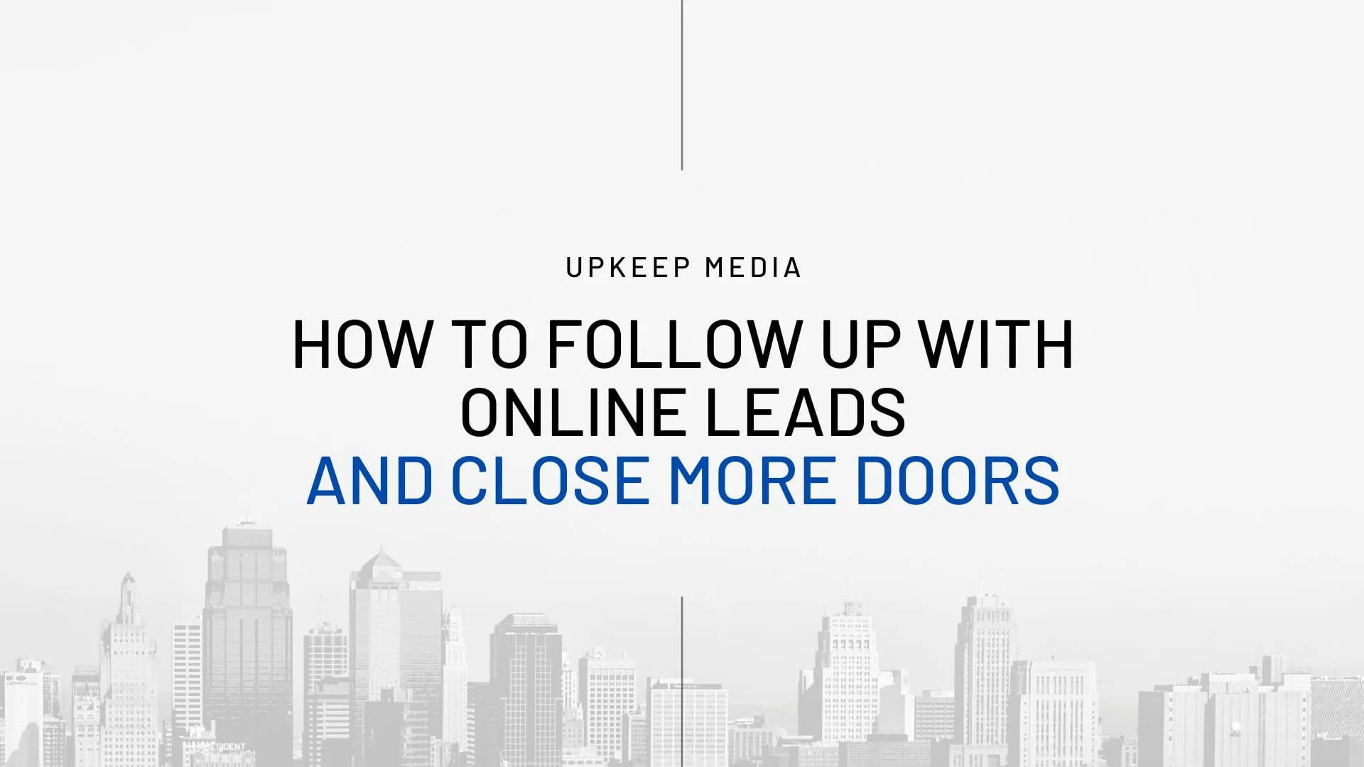 How to Follow Up With Your Online Leads to Close More Doors